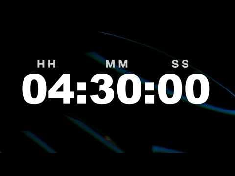 4 Hour 30 Minute Timer Video