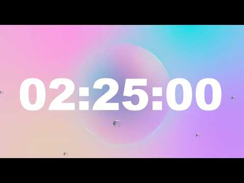 2 Hour 25 Minute Timer Video