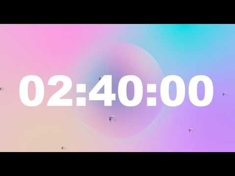 2 Hour 40 Minute Timer Video