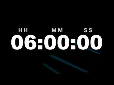 6 Hour Timer Video