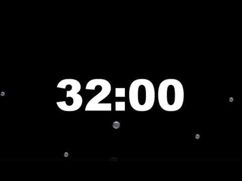 32 Minute Timer Video